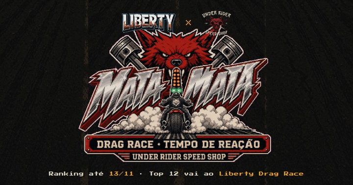 Logo do Mata-Mata, jogo de arrancada e tempo de reação da Under Rider com a Liberty, valendo ingresso para o Liberty Drag Race